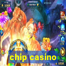 chip casino